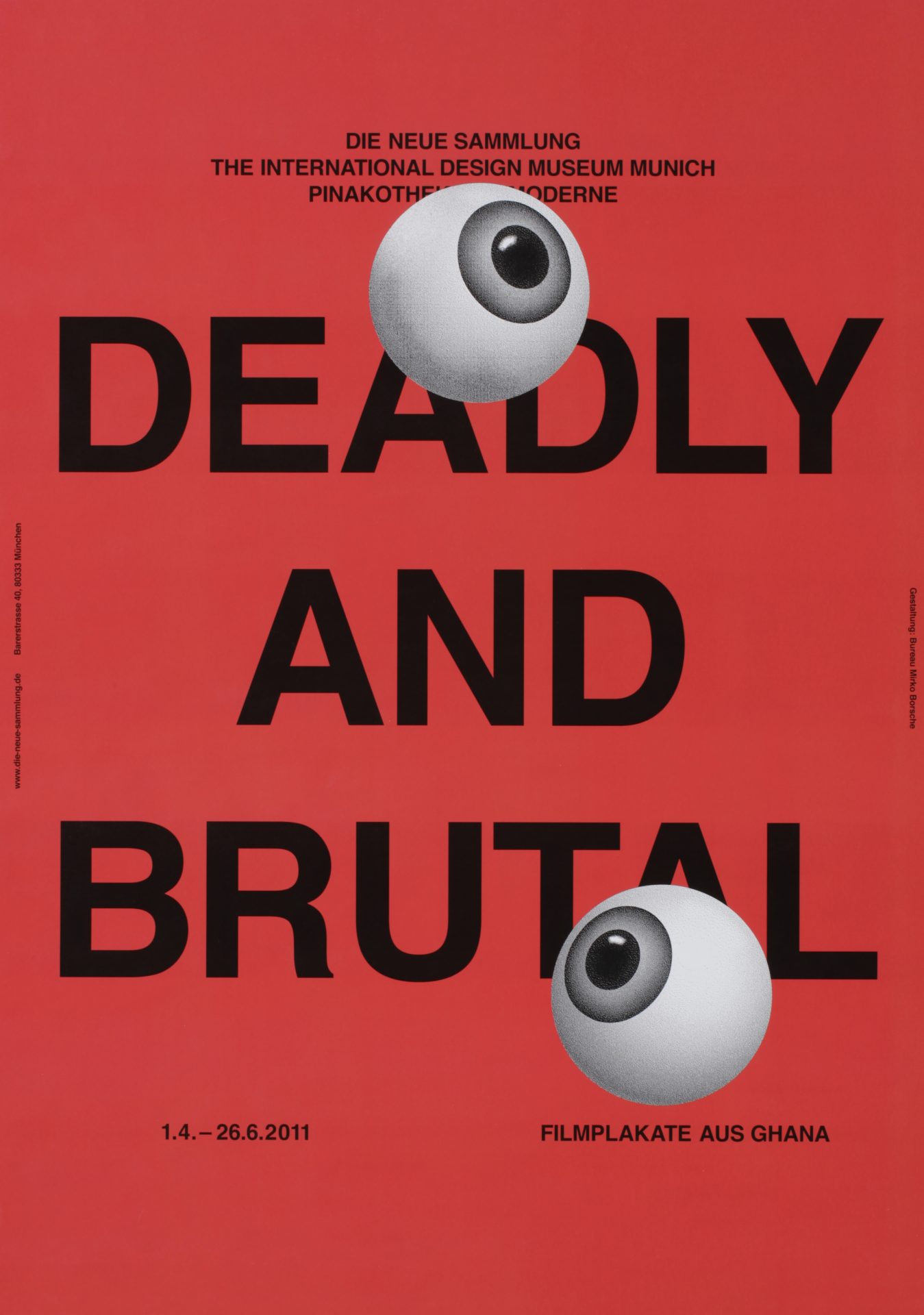 The exhibition poster features the exhibition title in black capitals on a red background as well as two three-dimensional eyes, which overlay the lettering and look to the right and left respectively.