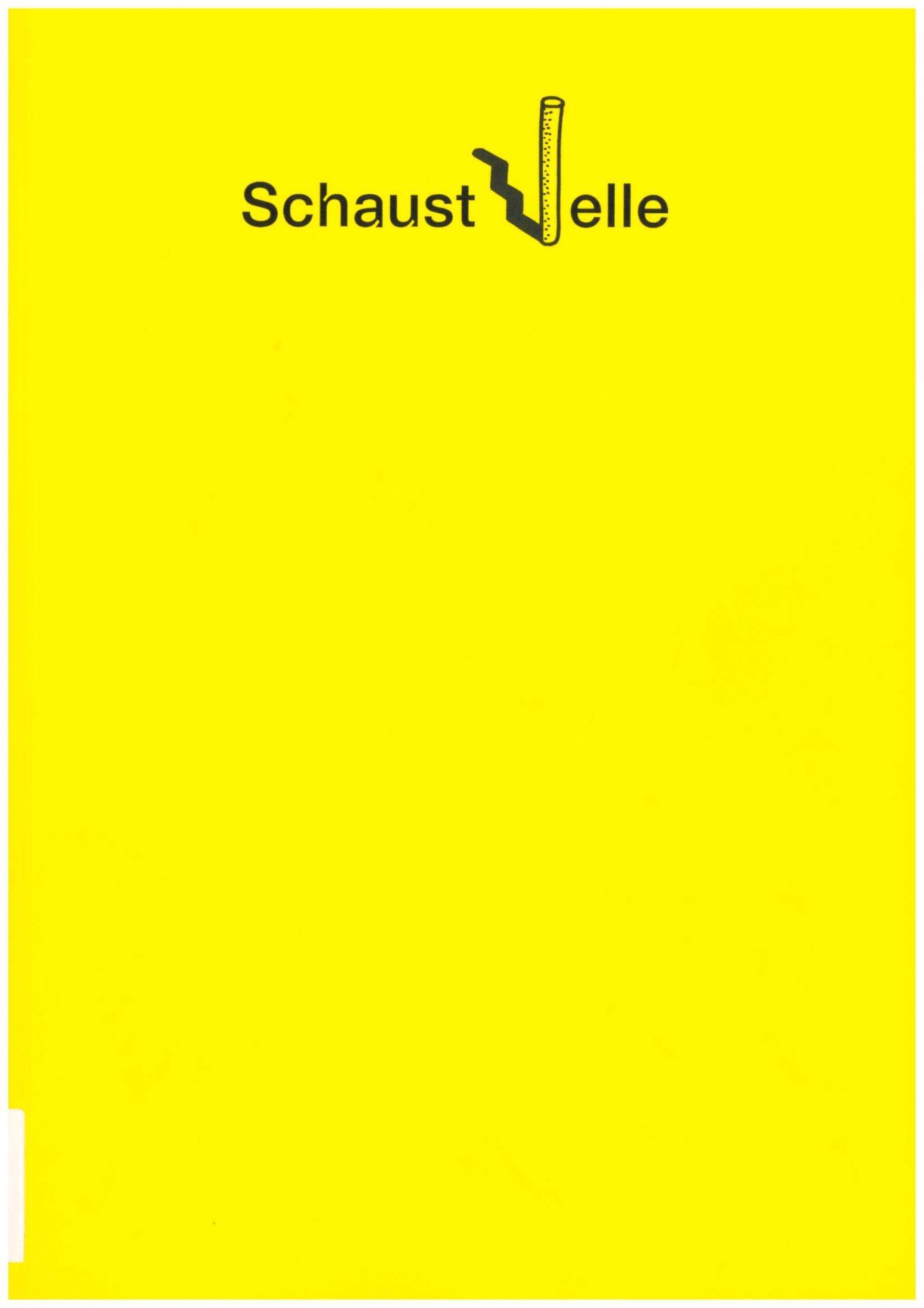 Black lettering on a yellow background: schaust - elle where the two syllables are separated by a tall cylinder that casts a stair-like shadow.